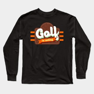 golf is calling retro style Long Sleeve T-Shirt